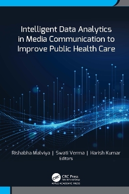 Intelligent Data Analytics in Media Communication to Improve Public Health Care - 