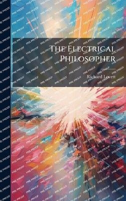 The Electrical Philosopher - Richard Lovett