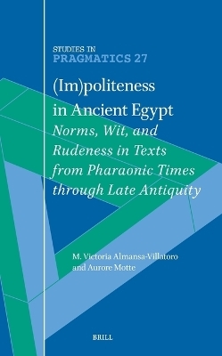 (Im)politeness in Ancient Egypt - 