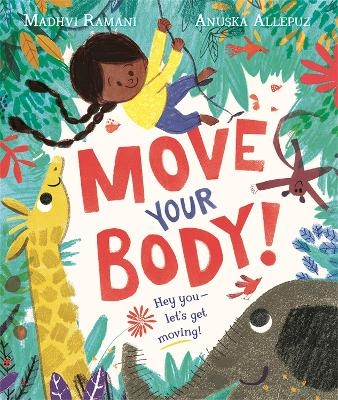 Move Your Body - Madhvi Ramani