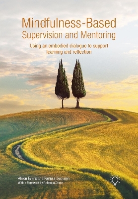 Mindfulness-Based Supervision and Mentoring