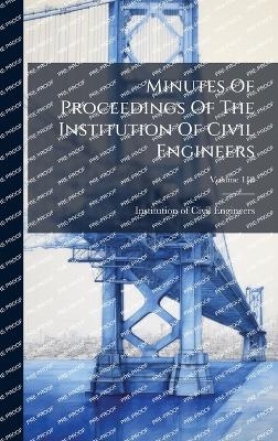 Minutes Of Proceedings Of The Institution Of Civil Engineers