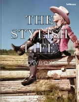 The Stylish Life Cowboys -  teNeues