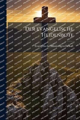 Der evangelische Heidenbote