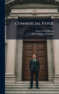 Commercial Paper; - Roger Ward 1875-1967 Babson