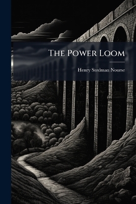 The Power Loom