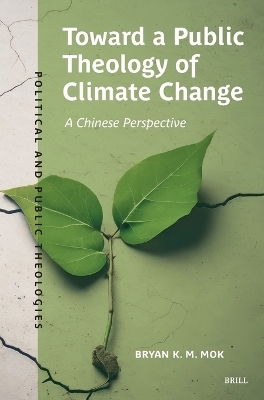 Toward a Public Theology of Climate Change - Bryan Mok