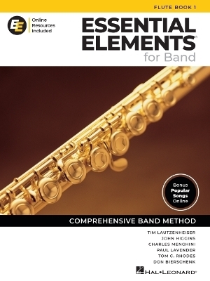 Essential Elements for Band - Flute Book 1 - Tim Lautzenheiser, Paul Lavender, Charles Menghini, John Higgins, Tom C Rhodes