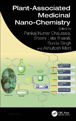 Plant-Associated Medicinal Nano-Chemistry