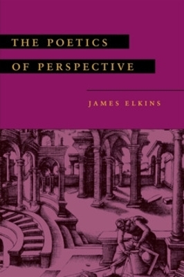 The Poetics of Perspective - James Elkins