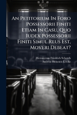 An Petitorium In Foro Possessorii Finiti Etiam In Casu, Quo Iudex Possessorii Finiti Simul Reus Est, Moveri Debeat?