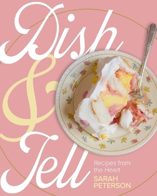 Dish and Tell - Sarah Peterson