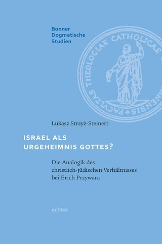 Israel als Urgeheimnis Gottes?