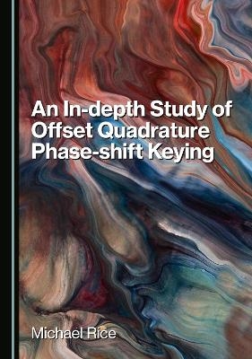 An In-depth Study of Offset Quadrature Phase-shift Keying