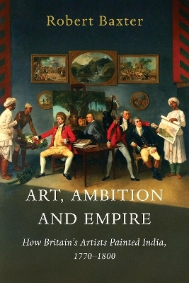 Art, Ambition and Empire
