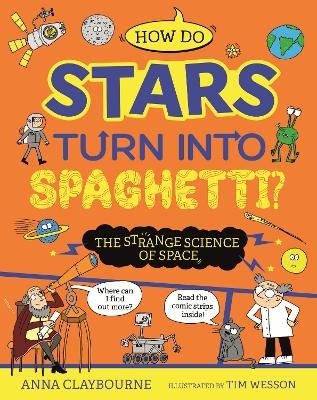 Strange Science: How do Stars Turn into Spaghetti? The Strange Science of Space