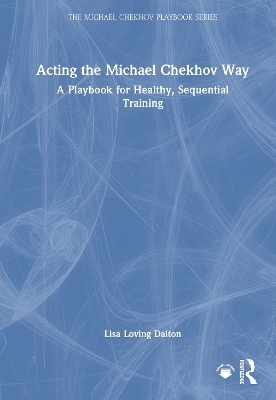 Acting the Michael Chekhov Way