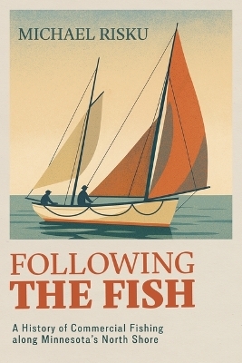 Following the Fish - Michael Risku