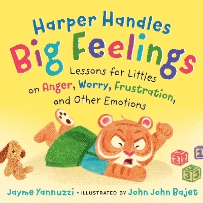 Harper Handles Big Feelings - Jayme Yannuzzi