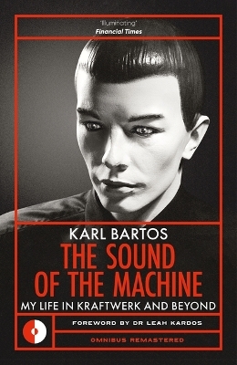 The Sound of the Machine - Karl Bartos