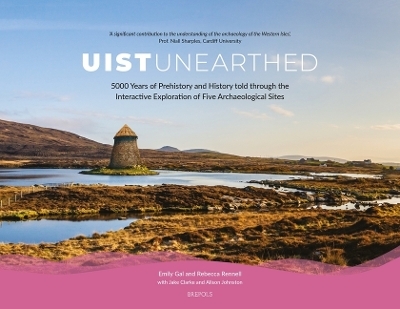 Uist Unearthed - Emily Gal, Rebecca Rennell