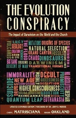 The Evolution Conspiracy - Roger Oakland, Caryl Matrisciana