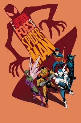 The Superior Foes Of Spider-Man - Nick Spencer, James Asmus