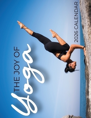 The Joy of Yoga 2026 Calendar - B Patrick