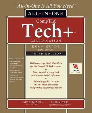 CompTIA Tech+ Certification All-in-One Exam Guide, Third Edition (Exam FC0-U71)