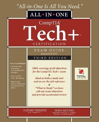 CompTIA Tech+ Certification All-in-One Exam Guide, Third Edition (Exam FC0-U71) - Faithe Wempen