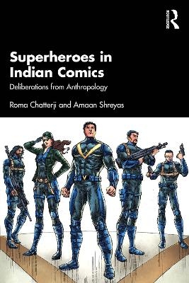 Superheroes in Indian Comics - Roma Chatterji, Amaan Shreyas