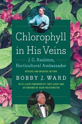 Chlorophyll in His Veins - Bobby J. Ward