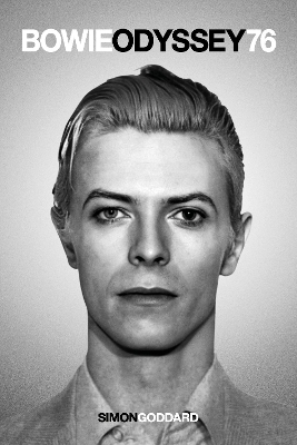 Bowie Odyssey 76 - Simon Goddard