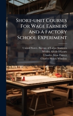 Short-unit Courses For Wage Earners And A Factory School Experiment - 