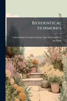 Bioidentical Hormones - 