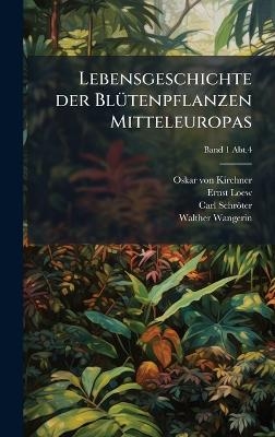 Lebensgeschichte der BlÃ1/4tenpflanzen Mitteleuropas