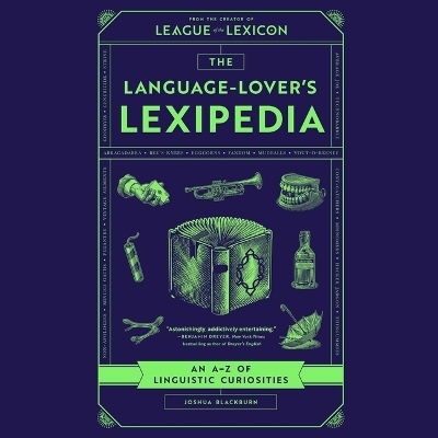 The Language-Lover's Lexipedia - Joshua Blackburn