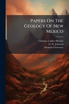 Papers On The Geology Of New Mexico