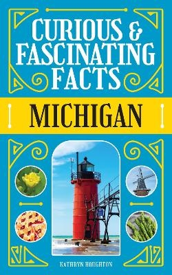 Curious & Fascinating Facts: Michigan