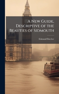 A New Guide, Descriptive of the Beauties of Sidmouth