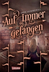 Auf immer gefangen (Königreich der Wälder 2) - Erin Summerill