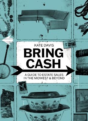 Bring Cash - Kathryn Davis