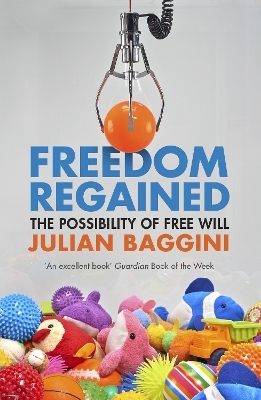 Freedom Regained - Julian Baggini