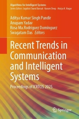 Recent Trends in Communication and Intelligent Systems - 