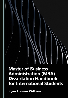 Master of Business Administration (MBA) Dissertation Handbook for International Students