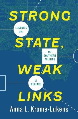 Strong State, Weak Links - Anna Krome-Lukens