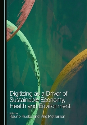 Digitizing as a Driver of Sustainable Economy, Health and Environment - 