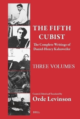 The Fifth Cubist – The Complete Writings of Daniel-Henry Kahnweiler (SET - THREE VOLUMES)