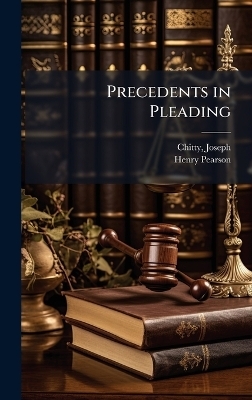 Precedents in Pleading - Henry Pearson