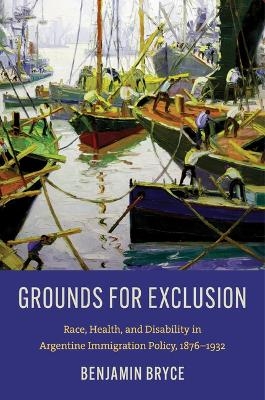 Grounds for Exclusion - Benjamin Bryce